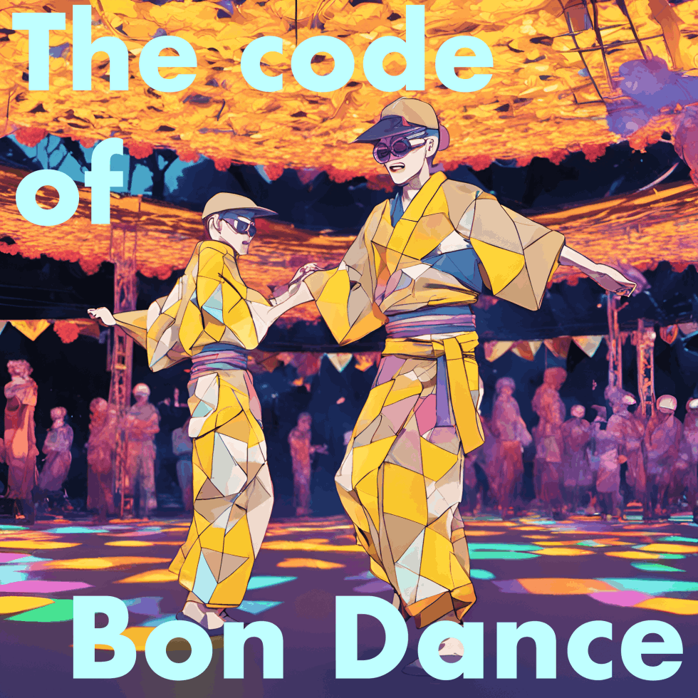 The Code of Bon Dance